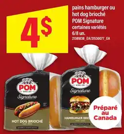 Maxi PAINS HAMBURGER OU HOT DOG BRIOCHÉ POM SIGNATURE, 6/8 UN offer