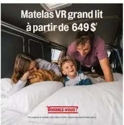 Dormez Vous Matelas VR grand lit à partir de 649 $† offer