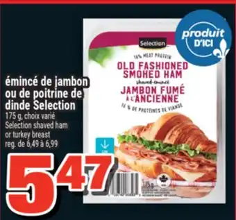 Super C émincé de jambon ou de poitrine de dinde Selection | Selection shaved ham or turkey breast offer