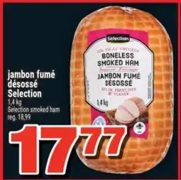 Super C jambon fumé désossé Selection | Selection smoked ham offer