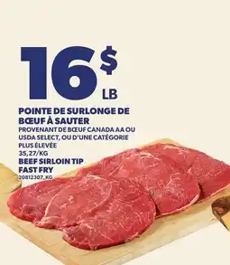 Provigo POINTE DE SURLONGE DE BŒUF À SAUTER | BEEF SIRLOIN TIP FAST FRY offer