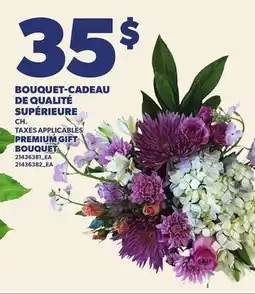 Provigo BOUQUET-CADEAU DE QUALITÉ SUPÉRIEURE | PREMIUM GIFT BOUQUET offer