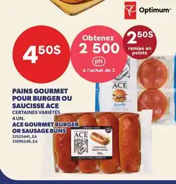 Provigo PAINS GOURMET POUR BURGER OU SAUCISSE ACE, 4 UN. | ACE GOURMET BURGER OR SAUSAGE BUNS offer