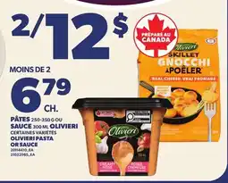Provigo PÂTES, 250-350 G OU SAUCE, 300 ML OLIVIERI | OLIVIERI PASTA OR SAUCE offer