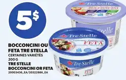Provigo BOCCONCINI OU FETA TRE STELLA, 200 G | TRE STELLE BOCCONCINI OR FETA offer