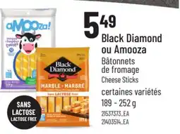 Provigo BLACK DIAMOND OU AMOOZA BÂTONNETS DE FROMAGE, 189 - 252 g | CHEESE STICKS offer