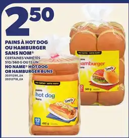Provigo PAINS À HOT DOG OU HAMBURGER SANS NOM , 510/560 G OU 12 UN. | NO NAME HOT DOG OR HAMBURGER BUNS offer