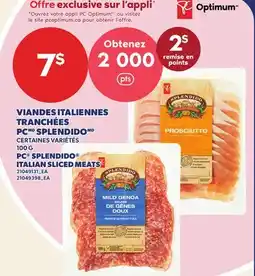Provigo VIANDES ITALIENNES TRANCHÉES PC SPLENDIDO, 100 G | PC SPLENDIDO ITALIAN SLICED MEATS offer