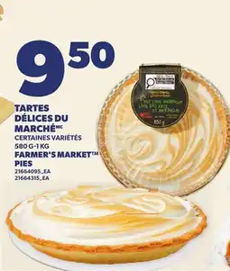 Provigo TARTES DÉLICES DU MARCHÉ, 580 G-1 KG | FARMER'S MARKET PIES offer
