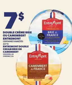 Provigo DOUBLE CRÈME BRIE OU CAMEMBERT ENTREMONT, 277 G | ENTREMONT DOUBLE CREAM BRIE OR CAMEMBERT offer