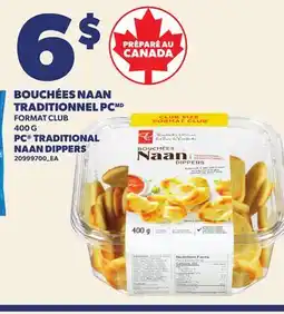 Provigo BOUCHÉES NAAN TRADITIONNEL PC, 400 G | PC TRADITIONAL NAAN DIPPERS offer