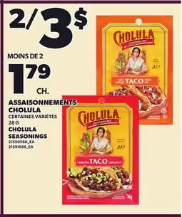 Provigo ASSAISONNEMENTS CHOLULA, 28 G | CHOLULA SEASONINGS offer