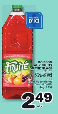 Marches Tradition FRUITÉ FRUIT DRINK OR ICED TEA offer
