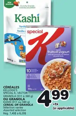 Marches Tradition KELLOGG'S SPECIAL K, VECTOR GRANOLA, KASHI CEREAL OR GRANOLA offer