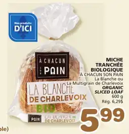 Marches Tradition À CHACUN SON PAIN ORGANIC SLICED LOAF offer