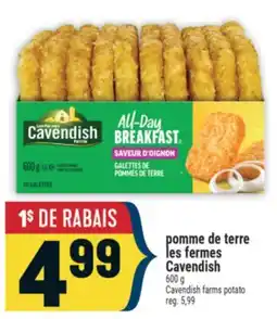 Marché Adonis POMME DE TERRE LES FERMES CAVENDISH | CAVENDISH FARMS POTATO offer