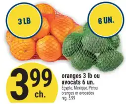 Marché Adonis ORANGES 3 LB OU AVOCATS 6 UN. | ORANGES OR AVOCADOS offer