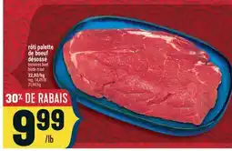 Marché Adonis RÔTI PALETTE DE BOEUF DÉSOSSÉ | BONELESS BEEF BLADE ROAST offer