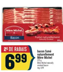 Marché Adonis bacon fumé naturellement Mère Michel | Mère Michel naturally smoked bacon offer