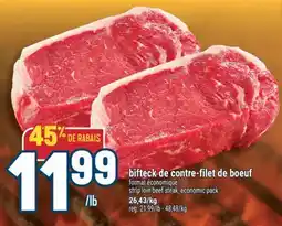 Marché Adonis BIFTECK DE CONTRE-FILET DE BOEUF | STRIP LOIN BEEF STEAK offer