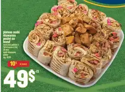 Marché Adonis PLATEAU SUSHI SHAWARMA POULET OU BOEUF | SUSHI SHAWARMA PLATTER offer