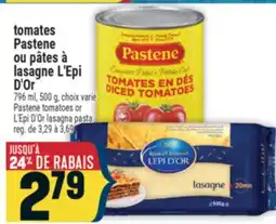 Marché Adonis TOMATES PASTENE OU PÂTES À LASAGNE L'EPI D'OR | PASTENE TOMATOES OR L'EPI D'OR LASAGNA PASTA offer