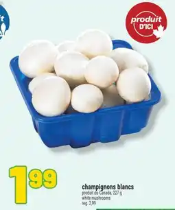 Marché Richelieu WHITE CHAMPIGNONS BLANCS | WHITE MUSHROOMS offer