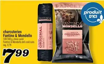 Marché Richelieu CHARCUTERIES FANTINO & MONDELLO | FANTINO & MONDELLO DELI COLD CUTS offer