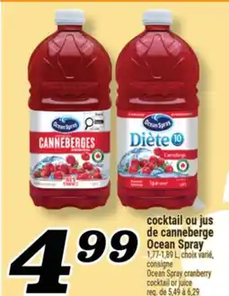 Marché Richelieu COCKTAIL OU JUS DE CANNEBERGE OCEAN SPRAY | OCEAN SPRAY CRANBERRY COCKTAIL OR JUICE offer