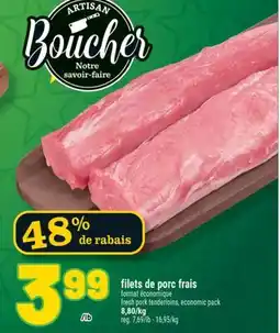Marché Richelieu FILETS DE PORC FRAIS | FRESH PORK TENDERLOINS, ECONOMIC PACK offer