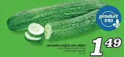 Marché Richelieu CONCOMBRE ANGLAIS SANS PÉPINS | SEEDLESS ENGLISH CUCUMBER offer