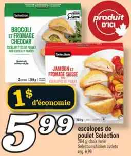 Marché Richelieu ESCALOPES DE POULET SELECTION | SELECTION CHICKEN CUTLETS offer
