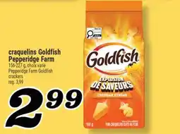 Marché Richelieu CRAQUELINS GOLDFISH PEPPERIDGE FARM | PEPPERIDGE FARM GOLDFISH CRACKERS offer