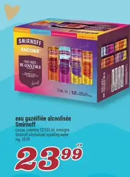 Marché Richelieu EAU GAZÉIFIÉE ALCOOLISÉE SMIRNOFF | SMIRNOFF ALCOHOLIZED SPARKLING WATER offer
