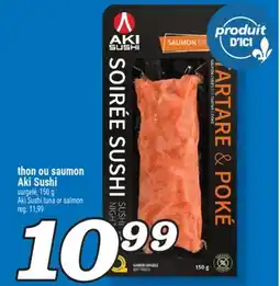 Marché Richelieu THON OU SAUMON AKI SUSHI | AKI SUSHI TUNA OR SALMON offer