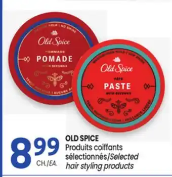 Uniprix OLD SPICE Produits coiffants sélectionnés/Selected hair styling products offer
