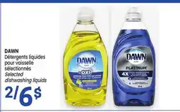 Uniprix DAWN Détergents liquides pour vaisselle sélectionnés/Selected dishwashing liquids offer