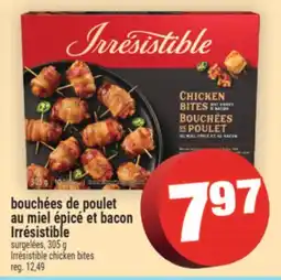 Super C bouchées de poulet au miel épicé et bacon Irrésistible | Irrésistible chicken bites offer