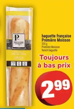 Super C baguette française Première Moisson | Première Moisson French baguette offer