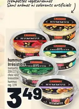Metro HUMMUS IRRÉSISTIBLE| IRRÉSISTIBLE HUMMUS offer