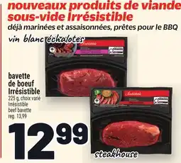 Metro BAVETTE DE BŒUF IRRÉSISTIBLE | IRRÉSISTIBLE BEEF BAVETTE offer