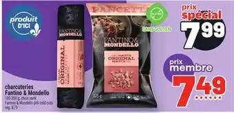 Metro CHARCUTERIES FANTINO & MONDELLO | FANTINO & MONDELLO DELI COLD CUTS offer