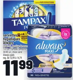 Metro SERVIETTES ALWAYS ET PROTÈGE-DE-SOUS TAMPAX offer