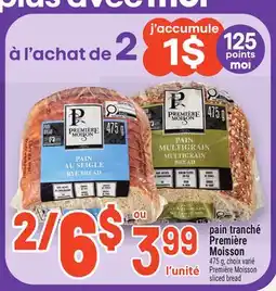 Metro PAIN TRANCHÉ PREMIÈRE MOISSON | PREMIÈRE MOISSON SLICED BREAD offer