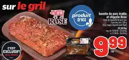Metro BAVETTE DE PORC ÉRABLE ET POIRE ROSE | ROSE MAPLE CHIPOTLE PORK FLANK offer