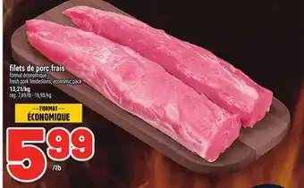 Metro FILETS DE PORC FRAIS | FRESH PORK TENDERLOINS, ECONOMIC PACK offer