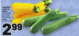 Metro COURGETTES VERTES OU JAUNES | GREEN OR YELLOW ZUCCHINI SQUASHES offer