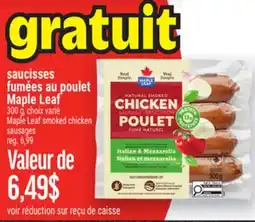 Metro SAUCISSES FUMÉES AU POULET MAPLE LEAF | MAPLE LEAF SMOKED CHICKEN SAUSAGES offer