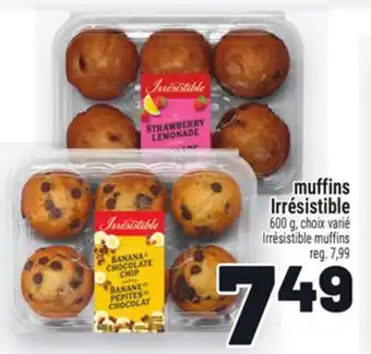 Metro MUFFINS IRRÉSISTIBLE | IRRÉSISTIBLE MUFFINS offer