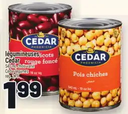 Metro LÉGUMINEUSES CEDAR | CEDAR LEGUMES offer